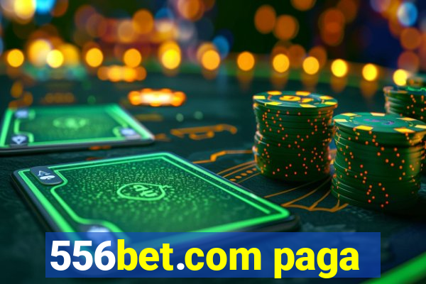 556bet.com paga